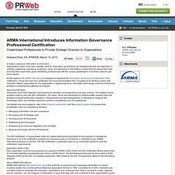 ARMA International Introduces Information Governance Professional Certification