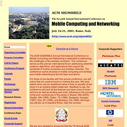 ACM SIGMOBILE Seventh Annual International Conference on Mobile Computing and Networking