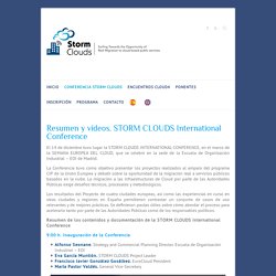 Resumen y vídeos. STORM CLOUDS International Conference – STORM CLOUDS CONFERENCE