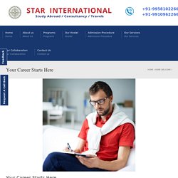 Your Career Starts Here - Star International Study Abroad / Consultants / Travels