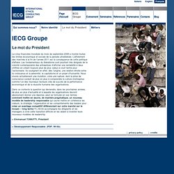 Le mot du Président / IECG Groupe / IECG - International Ethics Consulting Group