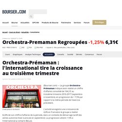 Orchestra-Prémaman : l'international tire la croissance au troisième trimestre