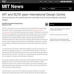 MIT and SUTD open International Design Centre