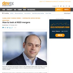 How to look at NGO mergers - Contributor: Advice for NGO executives