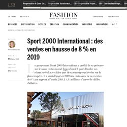 Document 17 : Sport 2000 International : des ventes en hausse de 8 % en 2019 - Actualité : distribution (#1180196)