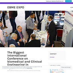 The Biggest international Conference on biomedical and Clinical Engineering in April 2020 – EBME EXPO