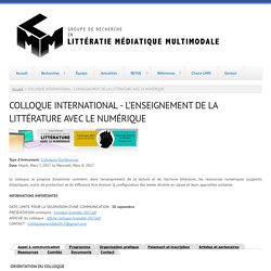 COLLOQUE INTERNATIONAL - L’ENSEIGNEMENT DE LA LITTÉRATURE AVEC LE NUMÉRIQUE