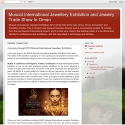 A journey through 2018 Muscat International Jewellery Exhibition