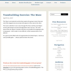 International Association of Teamwork Facilitators: Teambuilding Exercise: The Maze