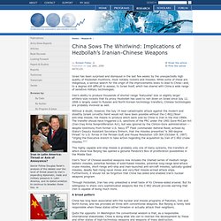 International Assessment and Strategy Center > Research > China Sows The Whirlwind: Implications of Hezbollah’s Iranian-Chinese Weapons