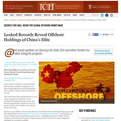 Leaked Records Reveal Offshore Holdings of China’s Elite