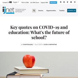 Key quotes on COVID-19 and education: What's the future of school?