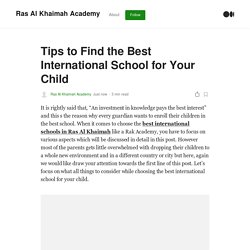 Tips to Find the Best International School for Your Child