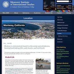 Location of Institute: Monterey of International services only 1 campus