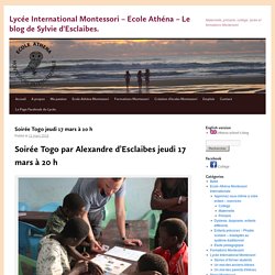 Lycée International Montessori – Ecole Athéna – Le blog de Sylvie d'Esclaibes.