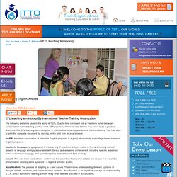 EFL teaching terminology and glossary - ITTO TEFL / TESL courses in Mexico.
