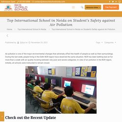 Top International School in Noida on Student’s Safety against Air Pollution