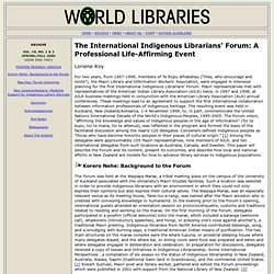 World Libraries: The International Indigenous Librarians' Forum: A Professional Life-Affirming Event