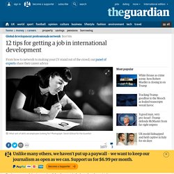 12 tips for getting a job in international development