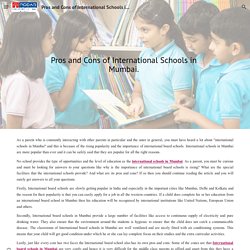 Pros and Cons of International Schools in Mumbai.