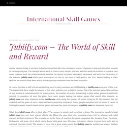 Jubiify.com – The World of Skill and Reward