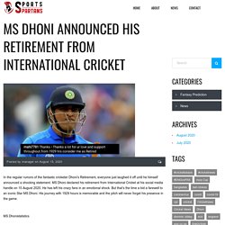 MS Dhoni announced his retirement from International Cricket - sportsspartans