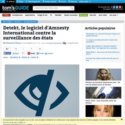 Detekt, le logiciel d'Amnesty International contre la surveillance des états