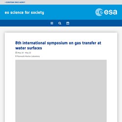 8th international symposium on gas transfer at water surfaces - eo science for society