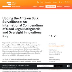 Upping the Ante on Bulk Surveillance: An International Compendium of Good Legal Safeguards and Oversight Innovations