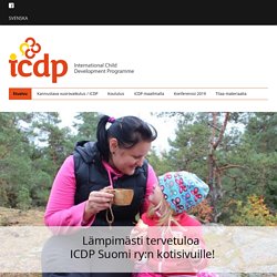 International Child Development Programme ICDP – Kannustava vuorovaikutus
