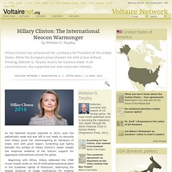 Hillary Clinton: The International Neocon Warmonger, by Webster G. Tarpley