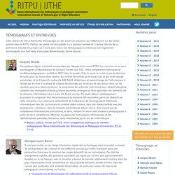 : Revue internationale des technologies en pédagogie universitaire - Entrevues