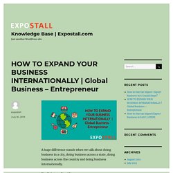 Global Business – Entrepreneur – Knowledge Base