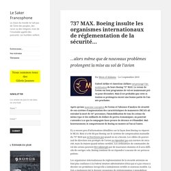 737 MAX. Boeing insulte les organismes internationaux de réglementation de la sécurité…