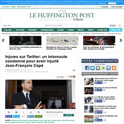 Injures sur Twitter: un internaute condamné pour avoir injurié Jean-François Copé