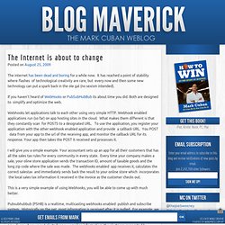 The Internet is about to change &quot; blog maverick