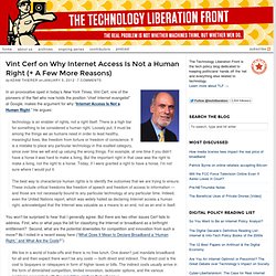 Vint Cerf on Why Internet Access Is Not a Human Right (+ A Few More Reasons)