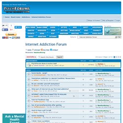 Internet Addiction Forum