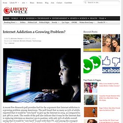 Internet Addiction a Growing Problem?