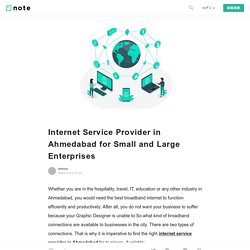 Internet Service Provider in Ahmedabad for Small and Large Enterprises｜actcorp｜note