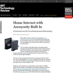 Home Internet with Anonymity Built In