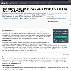 Rich Internet Applications with Grails, Part 2: Grails and the Google Web Toolkit