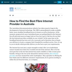 How to Find the Best Fibre Internet Provider in Australia