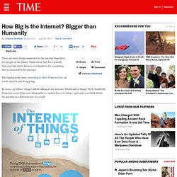 How Big Is the Internet? Bigger than Humanity