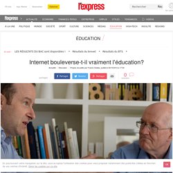 Internet bouleverse-t-il vraiment l'éducation?