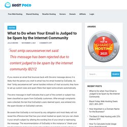 What to Do when Your Email is Judged to be Spam by the Internet Community - Hosting