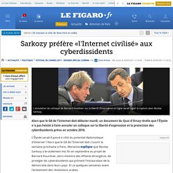 Politique : Sarkozy préfère «l'Internet civilisé» aux cyberdissidents