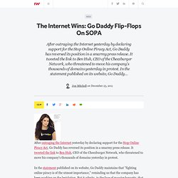 The Internet Wins: Go Daddy Flip-Flops On SOPA