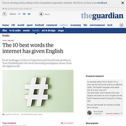 The 10 best words the internet has given English