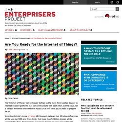 Are You Ready for the Internet of Things?